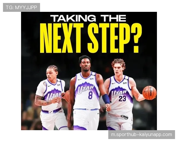 爵士前场完成重磅升级 得到小贾伦杰克逊构建三塔内线防守体系