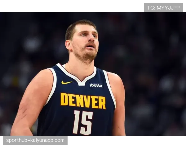 掘金约基奇穆雷二人转 本赛季两人同时得分25+时球队战绩15胜2负